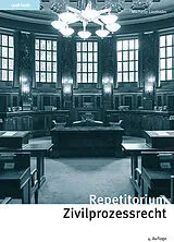 Kartonierter Einband Repetitorium Zivilprozessrecht von Michelle Lindholm