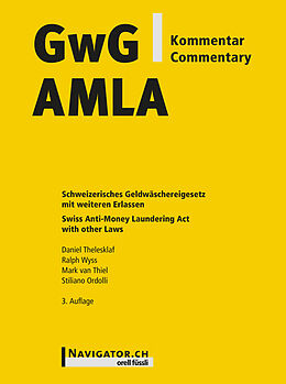 Kartonierter Einband GwG Kommentar / AMLA Commentary von Daniel Thelesklaf, Ralph Wyss, Mark van Thiel