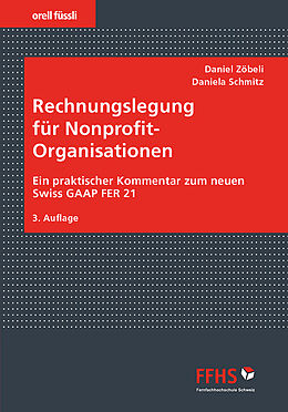 Fester Einband Rechnungslegung für Nonprofit-Organisationen von Daniel Zöbeli, Daniela Schmitz