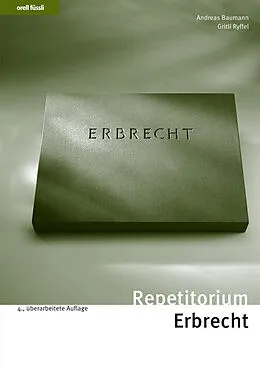 Kartonierter Einband Repetitorium Erbrecht von Andreas Baumann, Gritli Ryffel