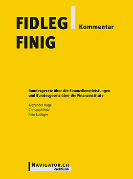 Fester Einband FIDLEG/FINIG Kommentar von Alexander Vogel, Reto Luthiger, Christoph Heiz