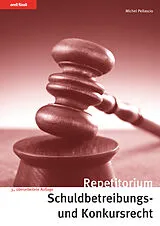 Kartonierter Einband Repetitorium Schuldbetreibungs- und Konkursrecht von Michel Pellascio