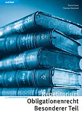 Kartonierter Einband Repetitorium Obligationenrecht Besonderer Teil von Fiona Forrer, Thomas Hiestand