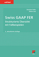 Kartonierter Einband Swiss GAAP FER von Christian Feller, Simon Lutz