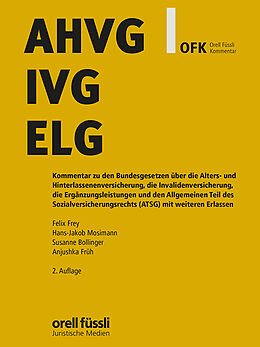 Fester Einband AHVG/IVG/ELG Kommentar von Felix Frey, Susanne Bollinger, Hans-Jakob Mosimann