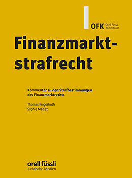 Fester Einband Finanzmarktstrafrecht Kommentar von Thomas Held, Sophie Matjaz