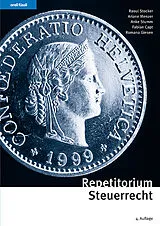Kartonierter Einband Repetitorium Steuerrecht von Raoul Stocker, Ariane Menzer, Anke Stumm