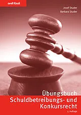 Kartonierter Einband Übungsbuch Schuldbetreibungs- und Konkursrecht von Josef Studer, Barbara Studer
