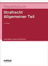 Kartonierter Einband Repetitorium Strafrecht Allgemeiner Teil von Lukas Bürge, Ladina Luisa Wirthner