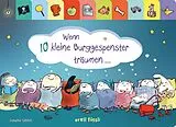Pappband, unzerreissbar Wenn 10 kleine Burggespenster träumen ... von Susanne Göhlich
