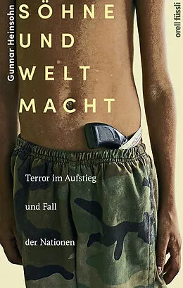E-Book (epub) Söhne und Weltmacht von Gunnar Heinsohn
