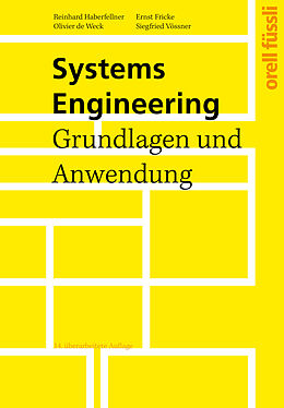 E-Book (pdf) Systems Engineering von Reinhard Haberfellner, Olivier L. Weck, Ernst Fricke