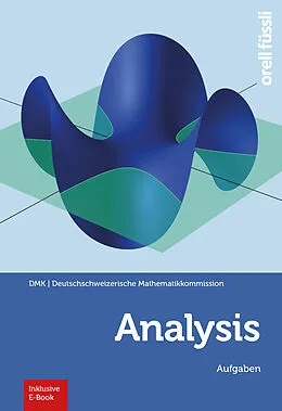 E-Book (pdf) Analysis - Aufgaben von Baoswan Dzung Wong, Marco Schmid, Regula Sourlier-Künzle