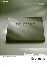 E-Book (pdf) Repetitorium Erbrecht von Andreas Baumann, Gritli Ryffel