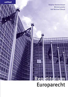 E-Book (pdf) Repetitorium Europarecht von Stephan Breitenmoser, Ralf Michael Straub, Michel Jutzeler