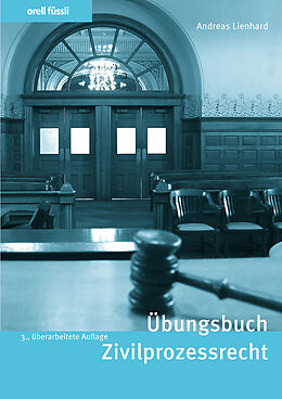 E-Book (pdf) Übungsbuch Zivilprozessrecht von Andreas Lienhard
