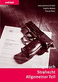E-Book (pdf) Übungsbuch Strafrecht Allgemeiner Teil von Jana Drzalic, Sophie Matjaz, Pascal Ronc