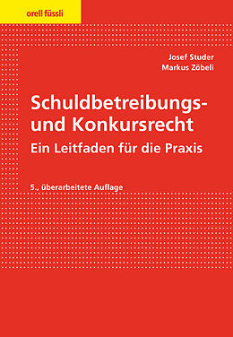E-Book (pdf) Schuldbetreibungs- und Konkursrecht von Josef Studer, Markus Zöbeli