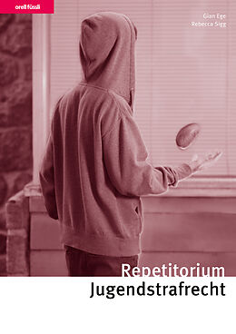 E-Book (pdf) Repetitorium Jugendstrafrecht von Gian Ege, Rebecca Sigg