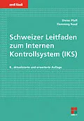 E-Book (pdf) Schweizer Leitfaden zum Internen Kontrollsystem (IKS) von Dieter Pfaff, Flemming Ruud
