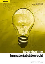 E-Book (pdf) Repetitorium Immaterialgüterrecht von Barbara Abegg, Sandra Marmy-Brändli
