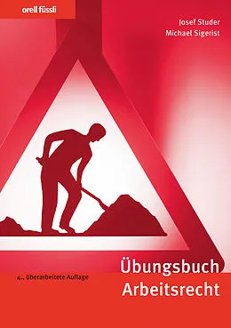 E-Book (pdf) Übungsbuch Arbeitsrecht von Josef Studer, Michael Sigerist