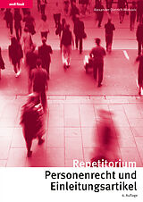 E-Book (pdf) Repetitorium Personenrecht und Einleitungsartikel von Alexander Dietrich-Mirkovic