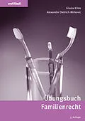 E-Book (pdf) Übungsbuch Familienrecht von Gisela Kilde, Alexander Dietrich-Mirkovic