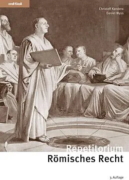 E-Book (pdf) Repetitorium Römisches Recht von Christoff Kandera, Daniel Wyss, Barbara Lindenmann