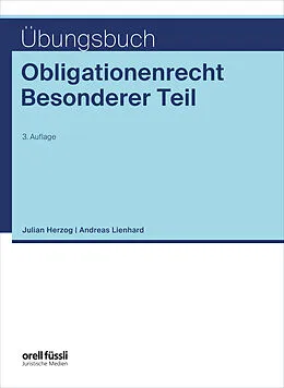 E-Book (pdf) Übungsbuch Obligationenrecht Besonderer Teil von Julian Herzog, Andreas Lienhard