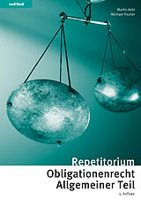 E-Book (pdf) Repetitorium Obligationenrecht Allgemeiner Teil von Martin Aebi, Michael Fischer