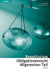 E-Book (pdf) Repetitorium Obligationenrecht Allgemeiner Teil von Martin Aebi, Michael Fischer