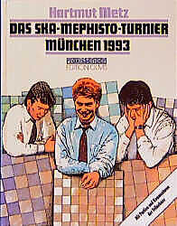 Fester Einband Das SKA-Mephisto Turnier München 1993 von Hartmut Metz