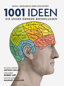 Kartonierter Einband 1001 Ideen, die unser Denken beeinflussen von 