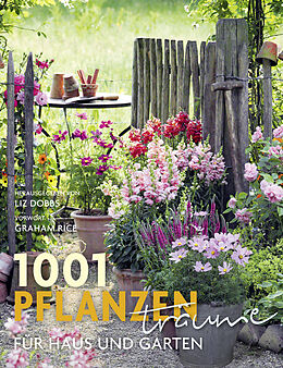 Kartonierter Einband 1001 Pflanzenträume für Haus und Garten von 