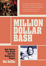 Couverture cartonnée Million Dollar Bash: Bob Dylan, the Band, and the Basement Tapes de Sid Griffin