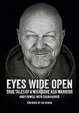 Couverture cartonnée Eyes Wide Open: True Tales of a Wishbone Ash Warrior  The Biography de Andy Powell, Colin Harper