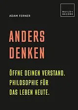 Fester Einband Anders denken von Adam Ferner