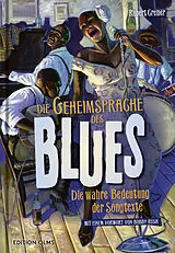 Fester Einband Die Geheimsprache des Blues von Robert Cremer