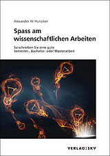 E-Book (pdf) Spass am wissenschaftlichen Arbeiten, Bundle von Alexander W. Hunziker