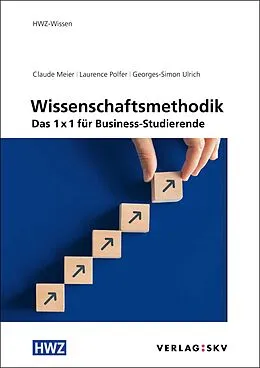 E-Book (epub) Wissenschaftsmethodik von Claude Meier, Laurence Polfer, Georges-Simon Ulrich