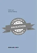 E-Book (pdf) Strategie-Hackathon von Sybille Sachs, Matthias Mölleney
