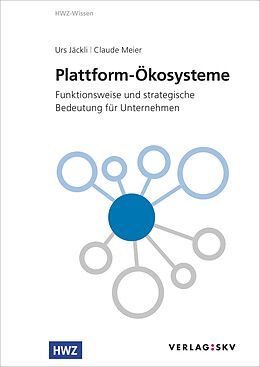 E-Book (pdf) Plattform-Ökosysteme von Urs Jäckli, Claude Meier