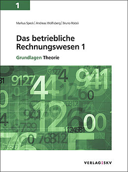 Kartonierter Einband Das betriebliche Rechnungswesen 1 - Grundlagen, Bundle mit digitalen Lösungen von Markus Speck, Andreas Wolfisberg, Bruno Röösli