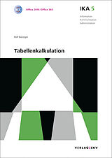 Kartonierter Einband IKA 5: Tabellenkalkulation, Bundle ohne Lösungen von Rolf Bänziger