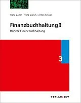 Set mit div. Artikeln (Set) Finanzbuchhaltung 3 - Höhere Finanzbuchhaltung, Bundle von Franz Carlen, Franz Gianini, Anton Riniker