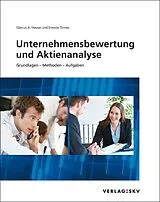 Kartonierter Einband (Kt) Unternehmensbewertung und Aktienanalyse, Grundlagen - Methoden - Aufgaben, Bundle mit digitalen Lösungen von Ernesto Turnes, Marcus A Hauser