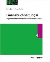 Set mit div. Artikeln (Set) Finanzbuchhaltung 4  Ergänzende Bereiche der Finanzbuchhaltung, Bundle von Franz Gianini, Anton Riniker