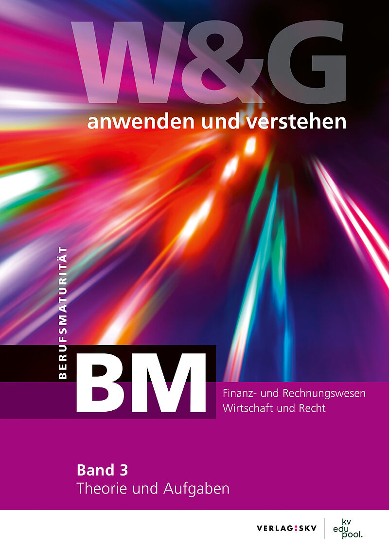 W&G anwenden und verstehen, BM (Berufsmaturität), Band 3, Bundle ohne Lösungen