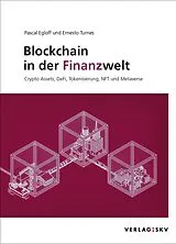 Kartonierter Einband Blockchain in der Finanzwelt, Bundle von Pascal Egloff, Ernesto Turnes